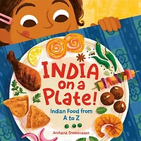 India on A Plate!: Indian Food from to Z