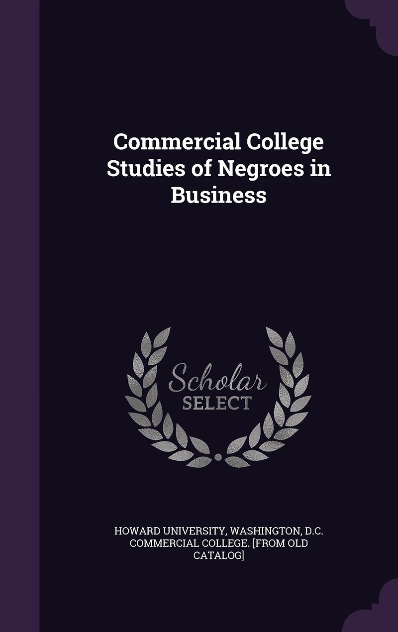 Commercial College Studies of Negroes in Business