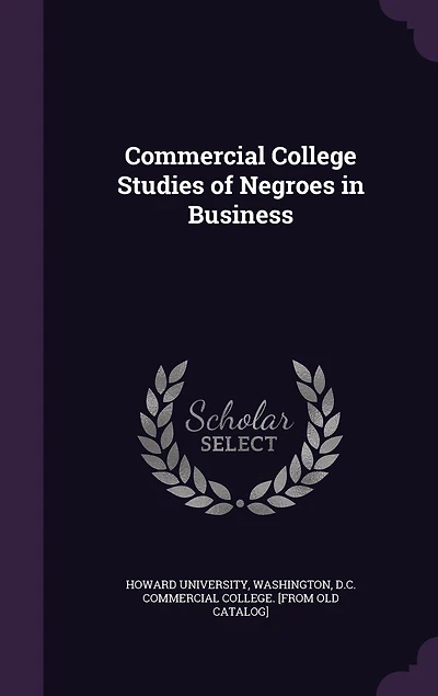 Commercial College Studies of Negroes in Business