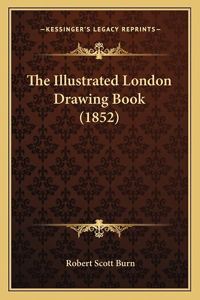 The Illustrated London Drawing Book (1852)