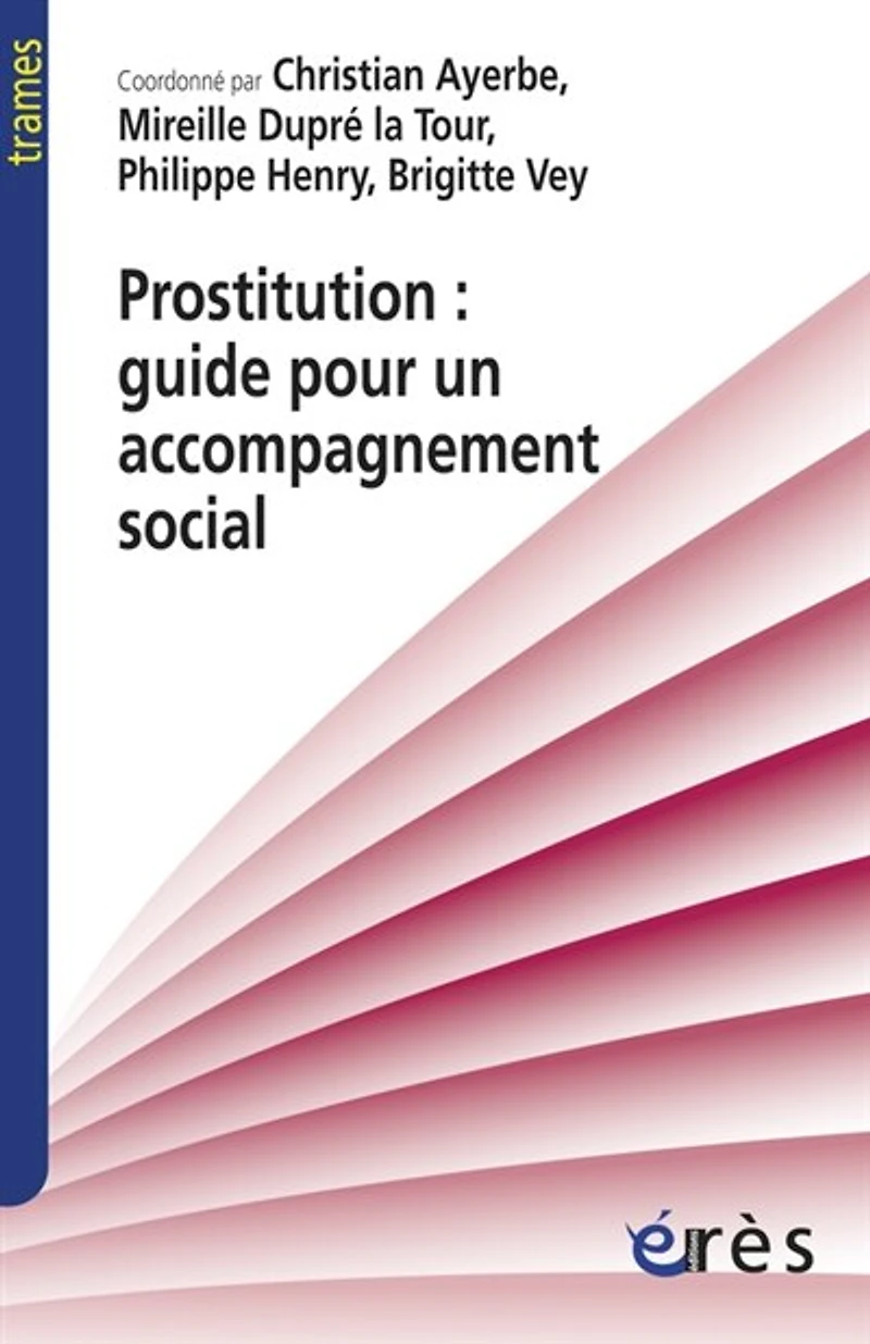 Prostitution: guide pour un accompagnement social