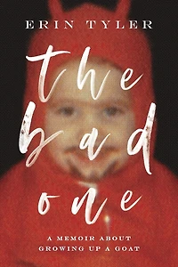 The Bad One: A Memoir About Growing Up a Scapegoat