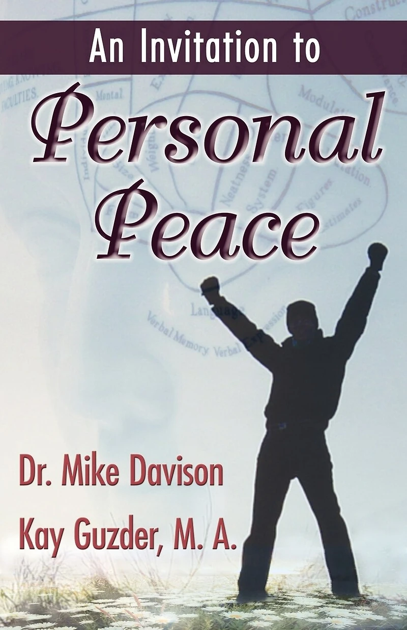 An Invitation To Personal Peace; Guidelines Help You Move Further Along Your Path