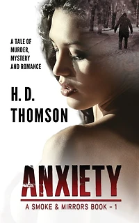 Anxiety: A Tale of Murder, Mystery and Romance