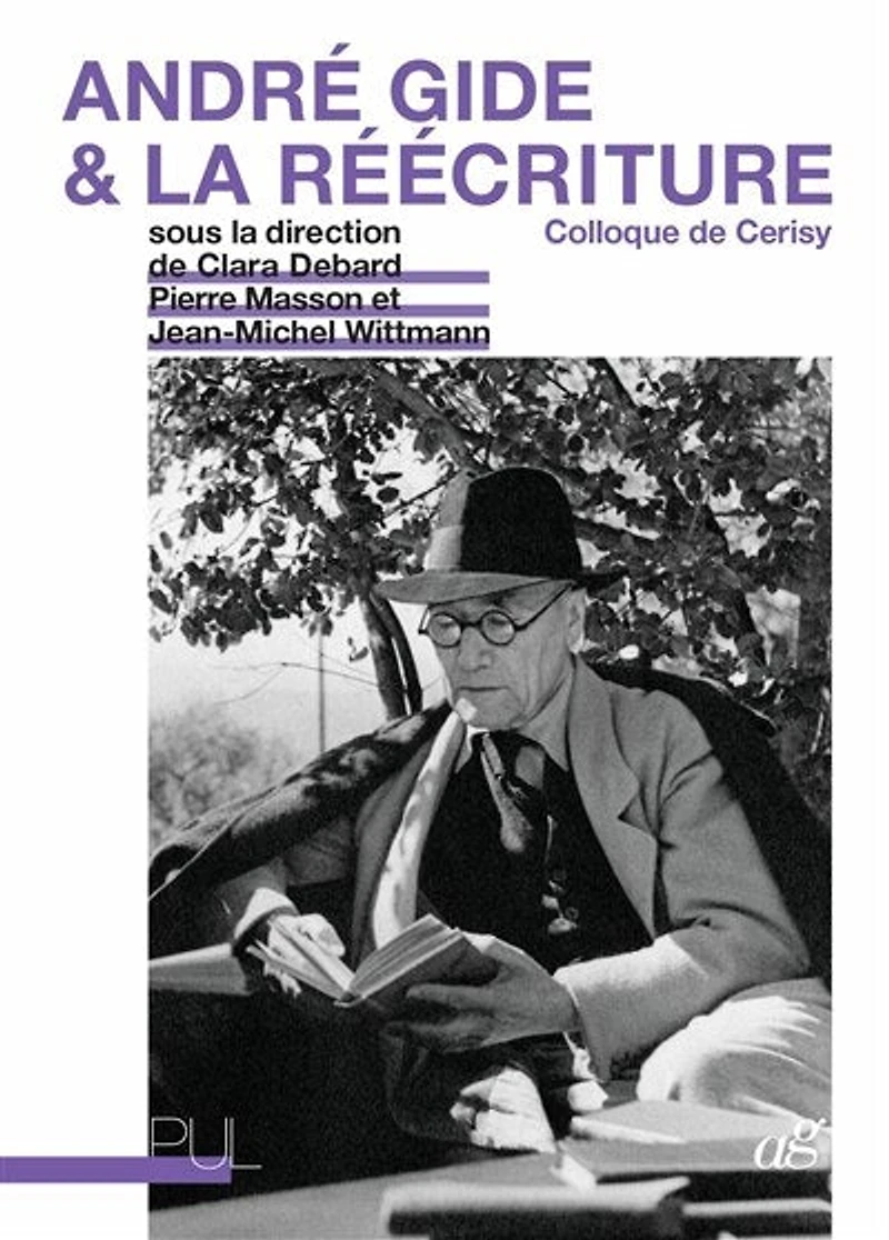 André Gide et la réécriture: colloque de Cerisy