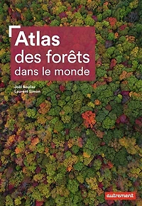 Atlas des forêts dans le monde