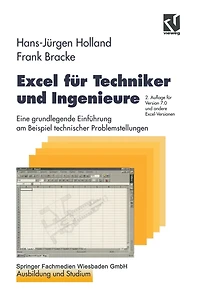 Excel für Techniker und Ingenieure: Eine grundlegende Einführung am Beispiel technischer Problemstellungen