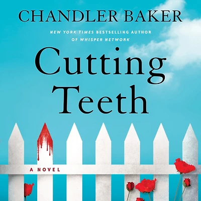 Cutting Teeth: A Novel
