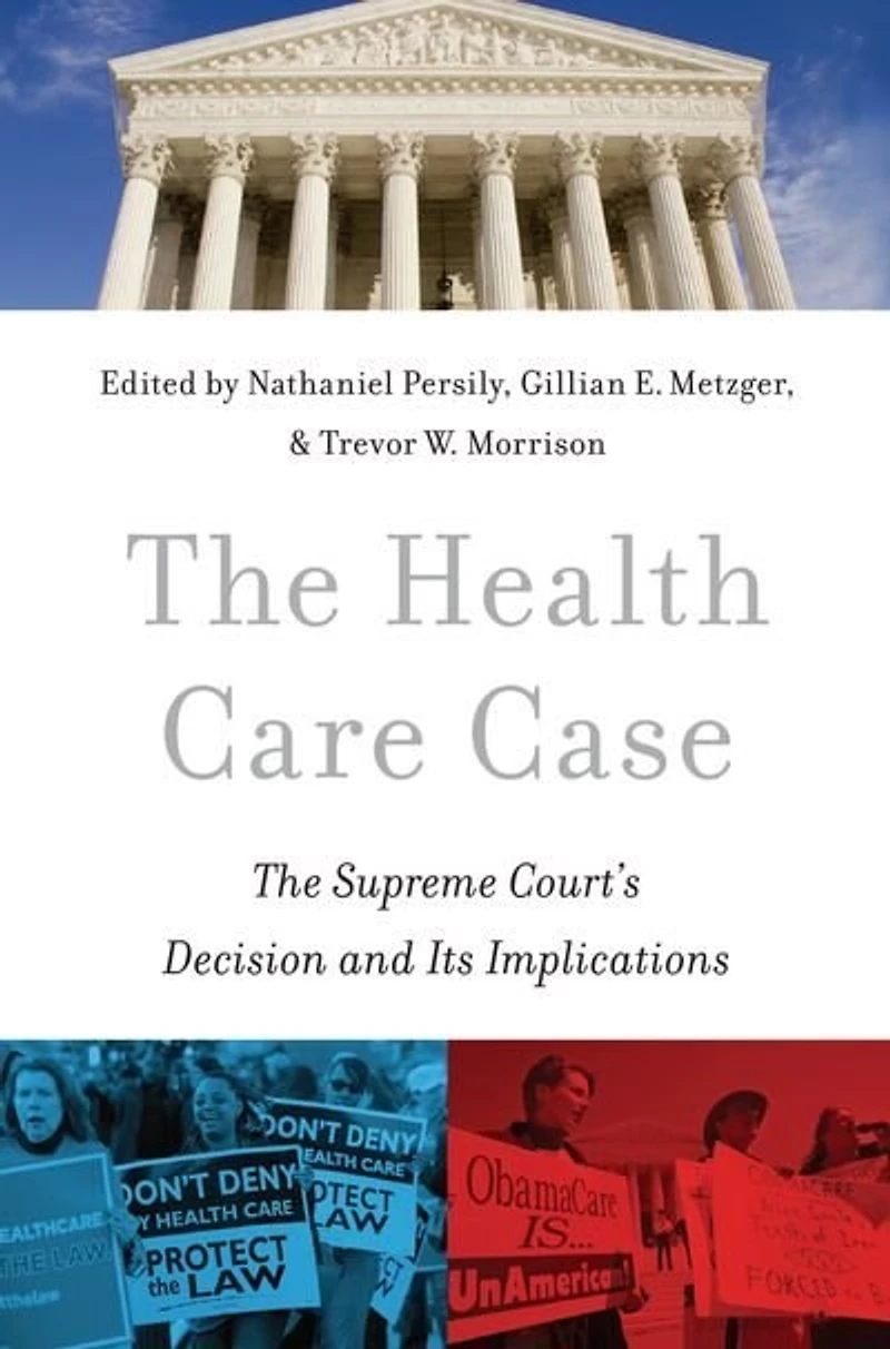 The Health Care Case: Supreme Court's Decision and Its Implications