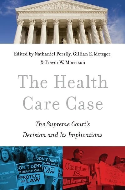 The Health Care Case: Supreme Court's Decision and Its Implications
