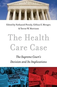 The Health Care Case: Supreme Court's Decision and Its Implications