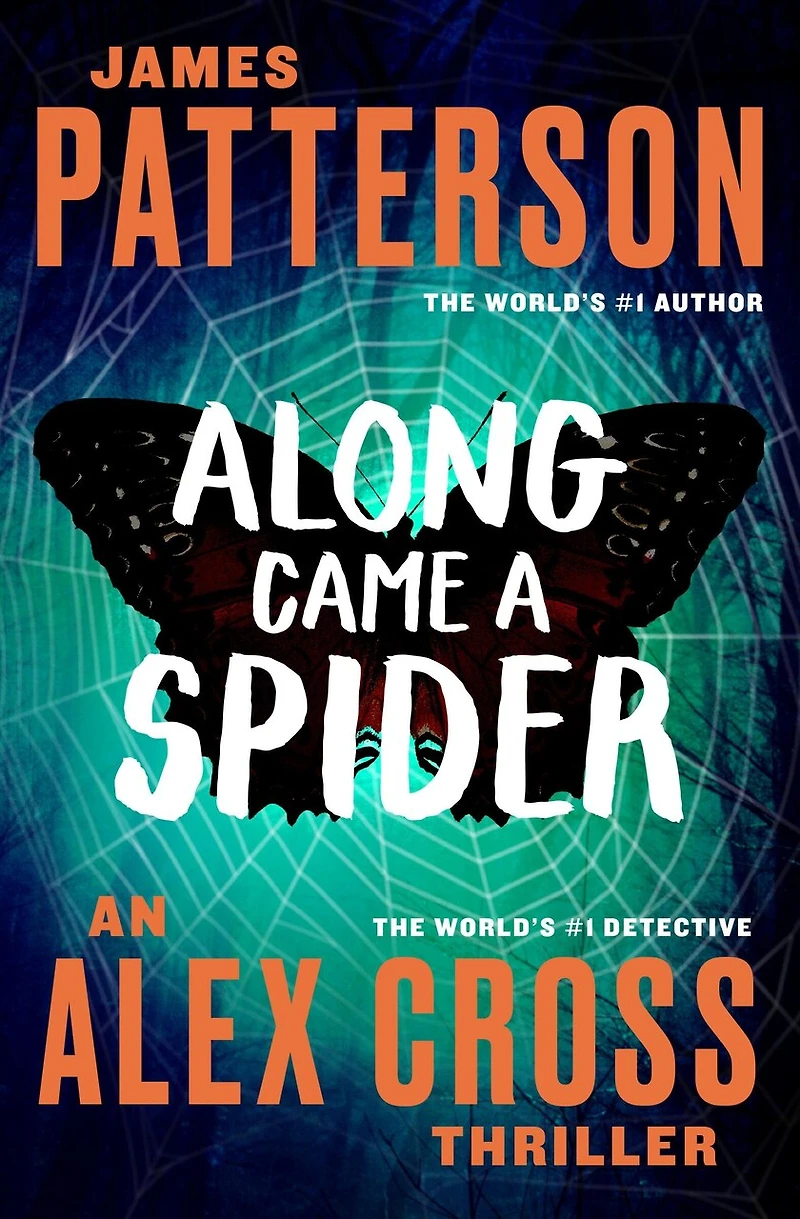 Along Came a Spider: An Alex Cross Thriller