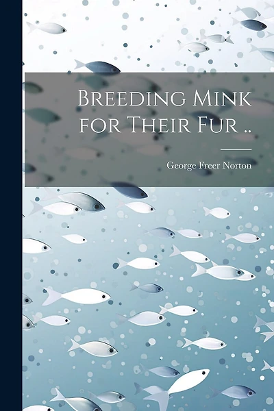 Breeding Mink for Their fur