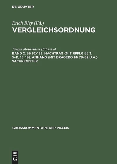 §§ 82–132. Nachtrag (mit RpflG §§ 3, 5–11, 18, 19). Anhang (mit BRAGebO §§ 79–82 u.a.). Sachregister