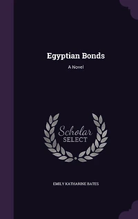 Egyptian Bonds: A Novel