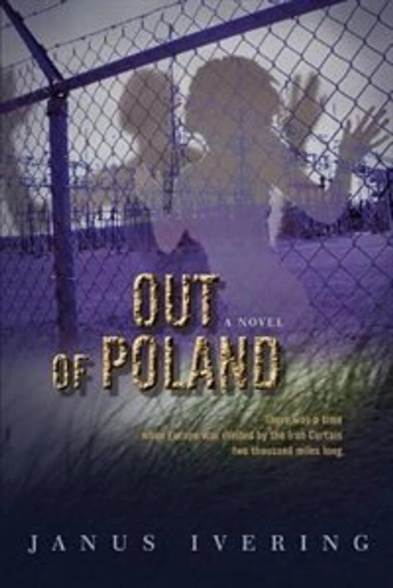 Out Of Poland: There was a time when Europe divided by the Iron Curtain two thousand miles long.