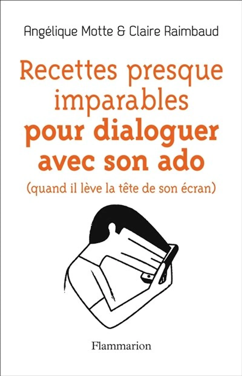 Recettes presque imparables pour dialoguer avec son ado (quand il lève la tête de écran)