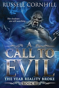 A Call to Evil: The Year Reality Broke - Book II