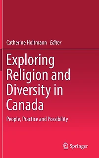 Exploring Religion and Diversity Canada: People, Practice Possibility