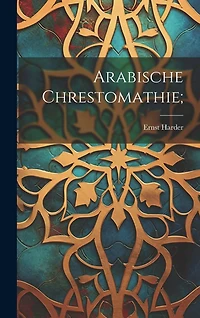 Arabische Chrestomathie