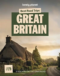 Lonely Planet Best Road Trips Great Britain 4 4th Ed.