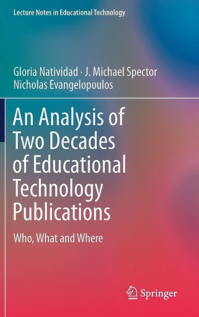 An Analysis of Two Decades Educational Technology Publications: Who, What and Where