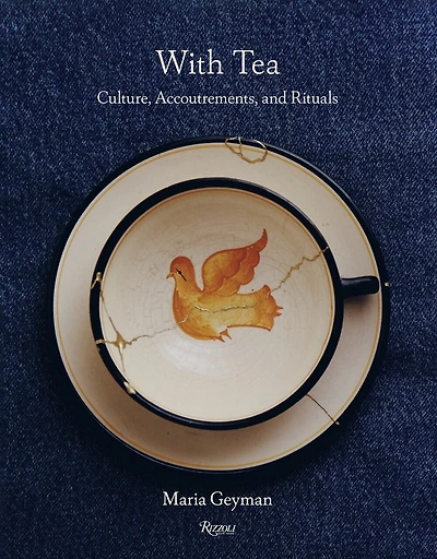 With Tea: Culture, Accoutrements, and Rituals