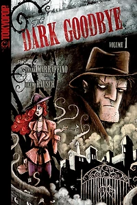 Dark Goodbye, Volume 1