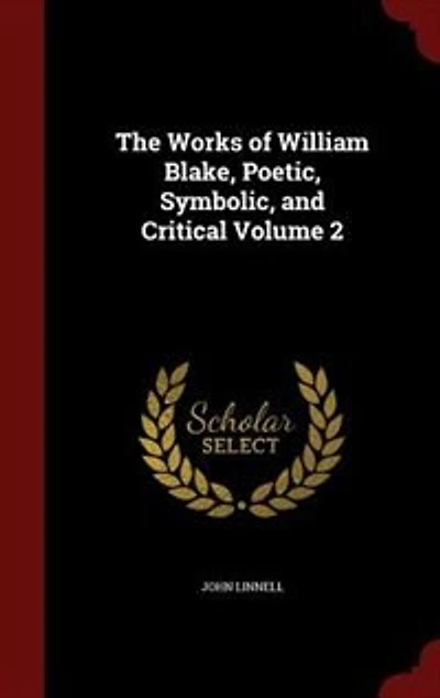 The Works of William Blake, Poetic, Symbolic