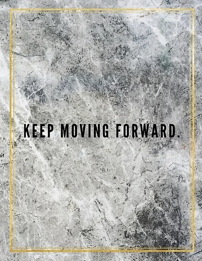 Keep Moving Forward.: Marble Design 100 Pages Large Size 8.5 X 11 Inches Gratitude Journal And Productivity Task Book