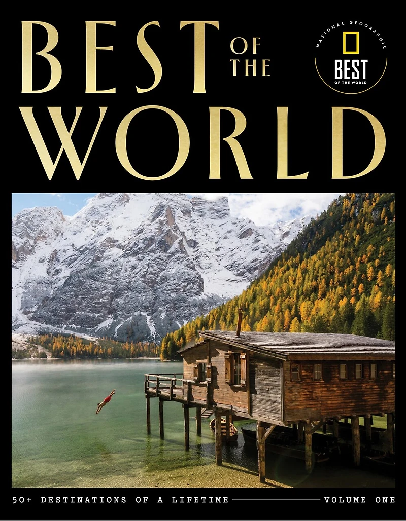 Best of the World Volume 1: 50+ Destinations of a Lifetime