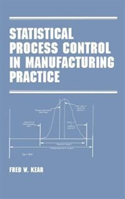 Statistical Process Control Manufacturing Practice