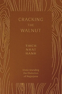 Cracking the Walnut: Understanding Dialectics of Nagarjuna