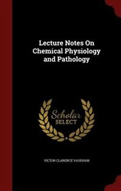 Lecture Notes on Chemical Physiology and Pathology (Classic Reprint)