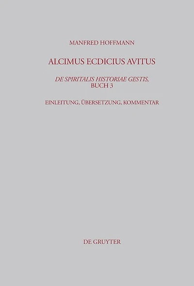 Alcimus Ecdicius Avitus, De spiritalis historiae gestis, Buch 3: Einleitung, Übersetzung, Kommentar