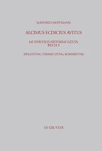 Alcimus Ecdicius Avitus, De spiritalis historiae gestis, Buch 3: Einleitung, Übersetzung, Kommentar
