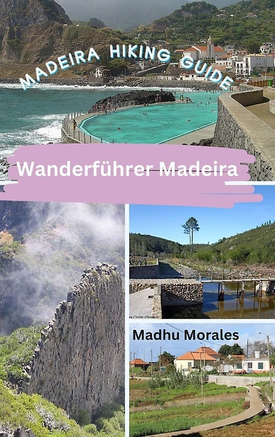 Wanderführer Madeira (Madeira Hiking Guide