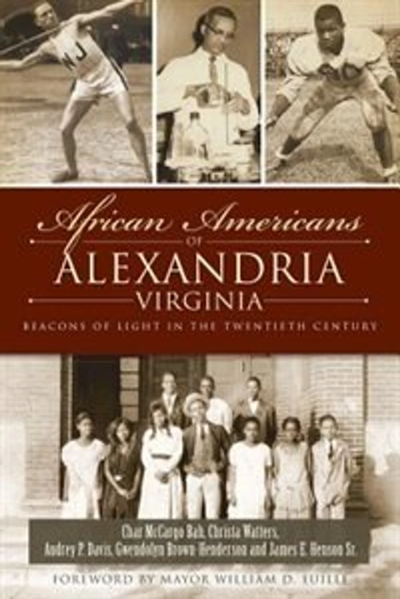 African Americans of Alexandria, Virginia: Beacons Light the Twentieth Century