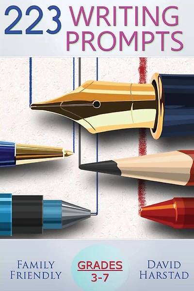 223 Writing Prompts: For Grades 3-7
