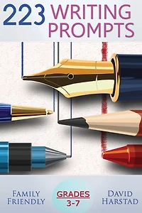 223 Writing Prompts: For Grades 3-7