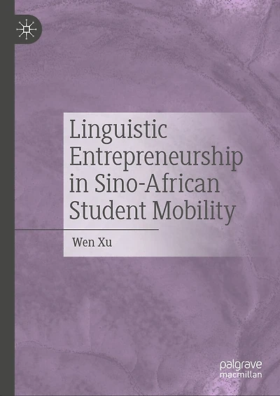 Linguistic Entrepreneurship Sino-African Student Mobility