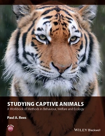 Studying Captive Animals: a Workbook of Methods Behaviour, Welfare and Ecology
