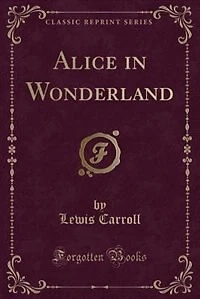 Alice Wonderland (Classic Reprint)