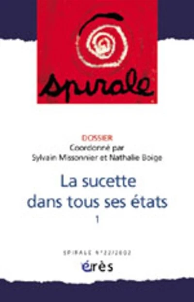 Spirale, n°22. La sucette dans tous ses états : 1re partie: 1re partie
