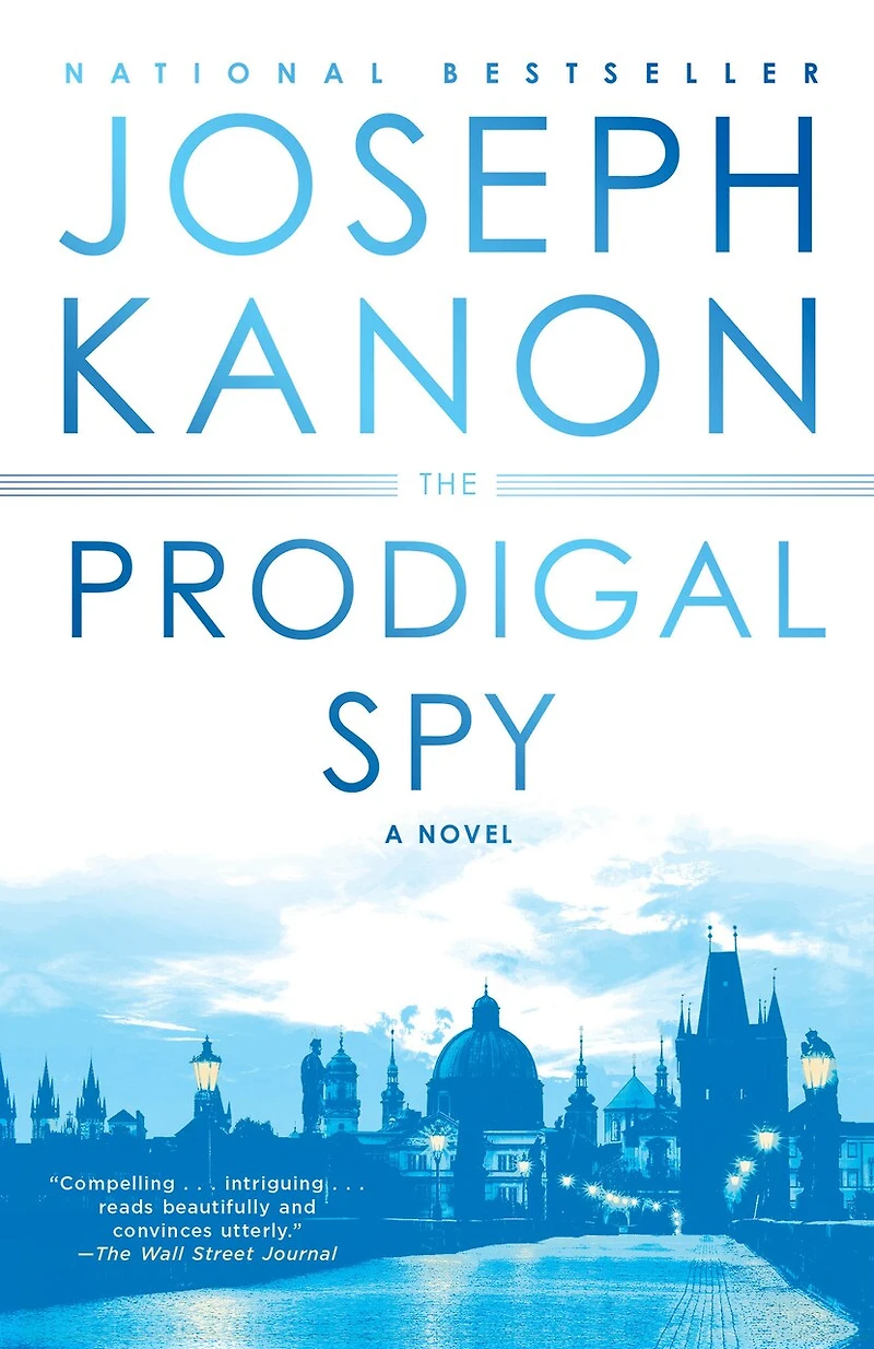 The Prodigal Spy: A Novel