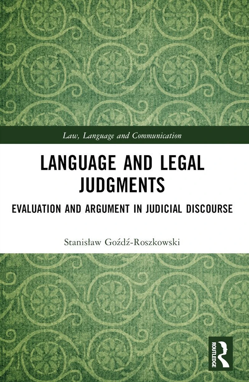 Language and Legal Judgments: Evaluation Argument Judicial Discourse