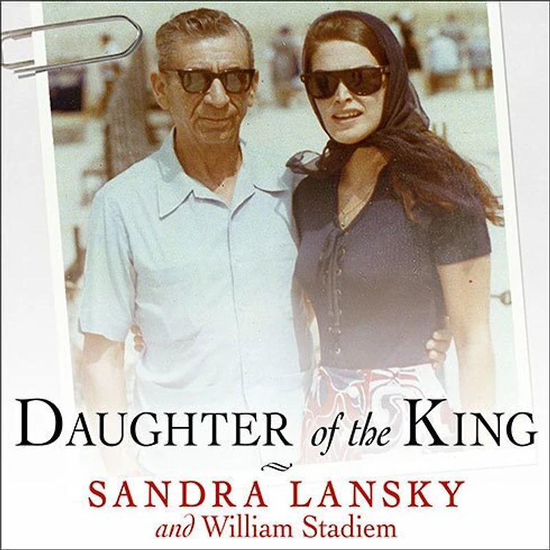 Daughter of the King Lib/E: Growing Up Gangland