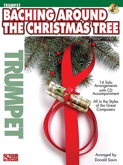 Baching Around the Christmas Tree: Trumpet
