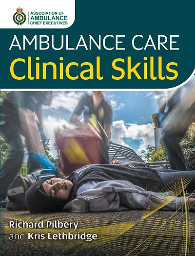 Ambulance Care Clinical Skills and Supplementary Checklists Bundle