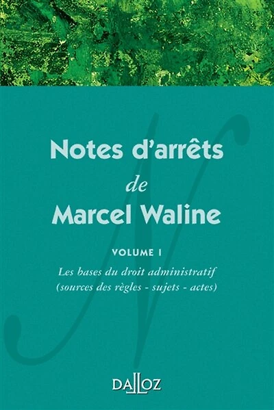 Notes de jurisprudence de M. Waline, Vol. 1